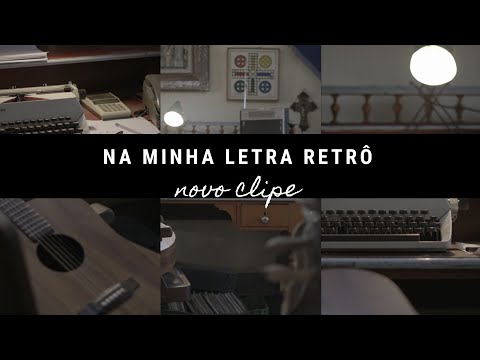 Na Minha Letra Retrô video