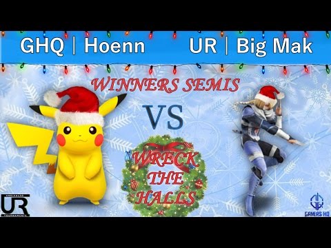 Wreck The Halls  WINNERS SEMIS - GHQ | Hoenn (Pikachu) vs UR | Big Mak (Sheik)