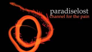 PARADISE LOST Channel For The Pain