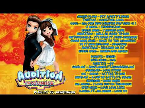 Audition Ayodance Song Best Playlist Nostalgic [ By : henpinnnn ]