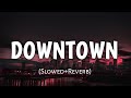 Downtown (Slowed+Reverb) Guru Randhawa | MASBLUS SMM