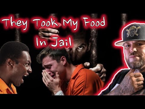 They robbed me in jail for my food