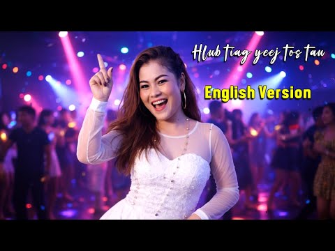 Hlub Tiag Yeej Tos Tau - Mas Lis Yaj (English Version)