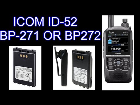 ICOM ID-52 BP271 or BP272 Battery ?