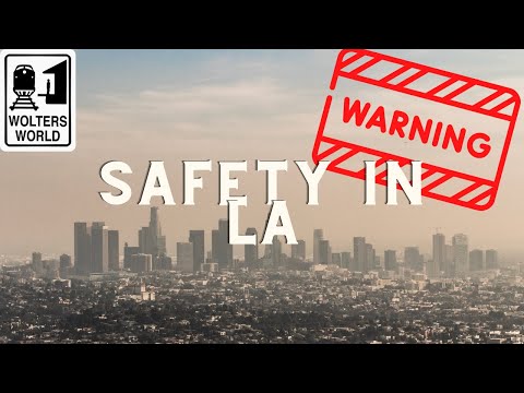 Los Angeles Safety Advice