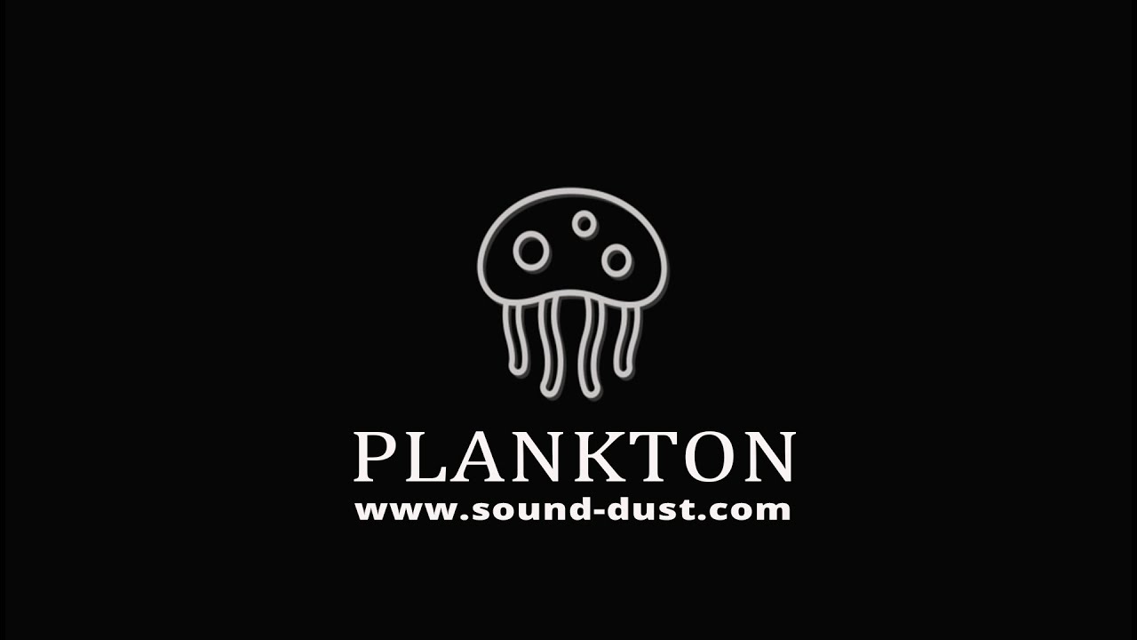 PLANKTON full talkthrough Sound Dust