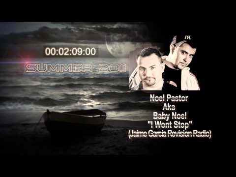 Noel Pastor Aka Baby Noel - "I Wont Stop" (Jaime Garcia Revision Radio Remix) PROMO