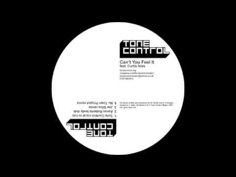 Tone Control - Cant You Feel It feat. Curtis Isles (Joe Silva Remix)