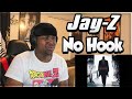 FIRST TIME HEARING- Jay-Z - No Hook (Feat. Jayms Madison) REACTION