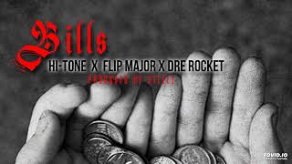 Hi-Tone "Bills" Remix (Feat. Flip Major & Dre Rocket)