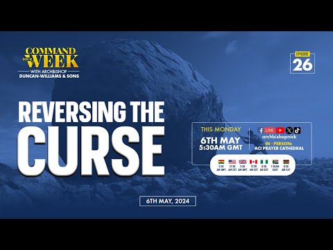 REBROADCAST: REVERSING THE CURSE - COMMAND YOUR WEEK EPISODE 26 - MAY 6, 2024