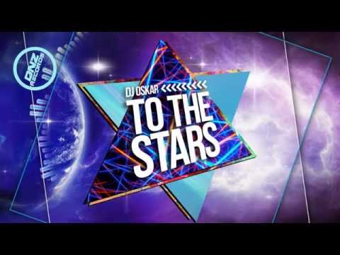 DNZ130 // DJ OSKAR - TO THE STARS (Official Video DNZ RECORDS)