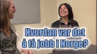 Hør hvordan de fikk jobb i Norge