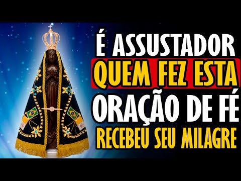 REZE HOJE ESSA ORAÇÃO, MUITOS ESTÃO OBTENDO GRAÇAS DE NOSSA SENHORA APARECIDA