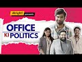 Alright Politics In Office Ft Nikhil Vijay