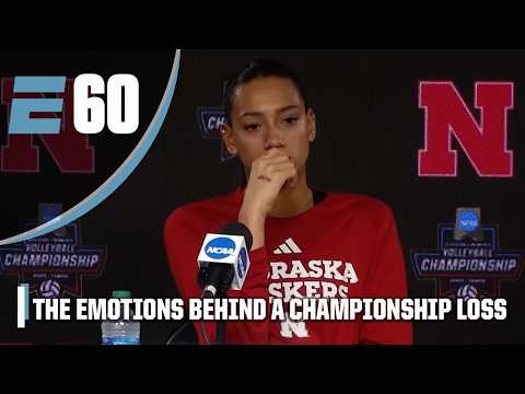 Behind the emotional National Championship loss for Nebraska volleyball | ESPN E60