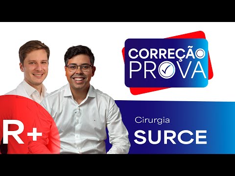 Gabarito Residência Médica SURCE 2024 - R+ Cirurgia - Correção Pós-Prova - Ao Vivo