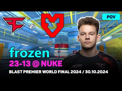 CS2 POV FaZe frozen (23/13) vs MOUZ (nuke) @ BLAST Premier World Final 2024 | Oct 30, 2024