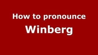 How to pronounce Winberg