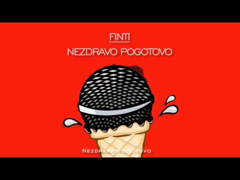 Finti - Nezdravo pogotovo