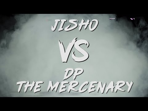 Jisho vs DP The Mercenary