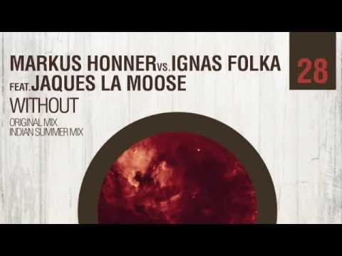 Markus Honner vs Ignas Folka - Without feat. Jacques la Moose (Original Mix) DEP028