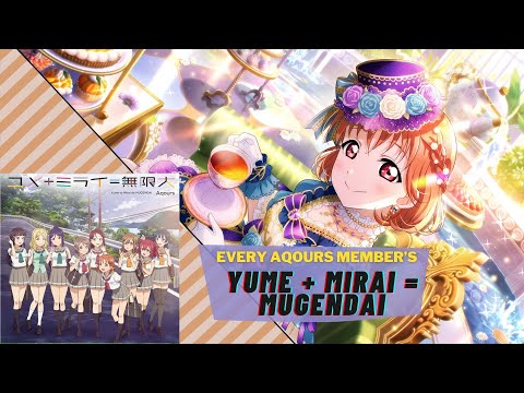 Every Aqours member’s "Zenbu yarou yo" in Yume + Mirai = Mugendai