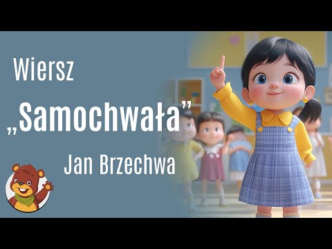 Samochwała Jan Brzechwa | Miś Tami TV | Wiersze dla dzieci #piosenkidladzieci #samochwaławkąciestała