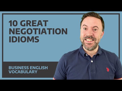 10 Great Idioms & Expressions for Negotiations - Business English
