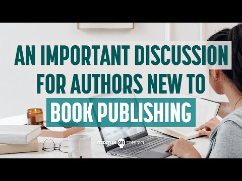 An Important Discussion for Authors New to Book Publishing