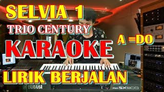 Download lagu KARAOKE SELVIA 1 CENTURY TRIO KUNCI A (KARAOKE NO VOKAL & LIRIK BERJALAN ) mp3
