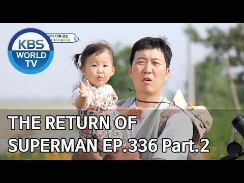 The Return of Superman | 슈퍼맨이 돌아왔다 - Ep.336 Part. 2 [ENG/2020.07.05]