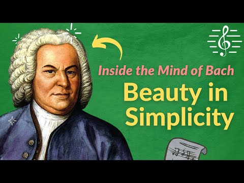 Beauty in Simplicity (Bach Chorale Music Analysis) - Inside the Mind of Bach