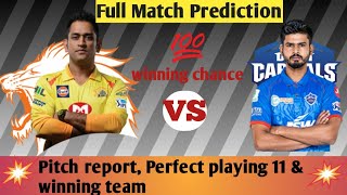 Csk vs Dc match Pitch report & prediction analysis