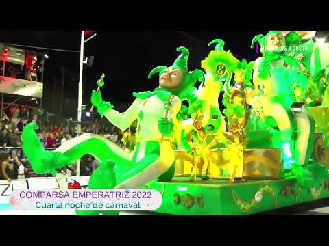 Comparsa Emperatriz 2022 - Cuarta noche