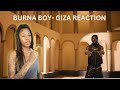 Burna Boy - Giza (feat. Seyi Vibez) [REACTION IT GOT LITT