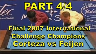 Final  2007 Int'l Challenge Champions - Corteza vs Feijen (Part 4/4)