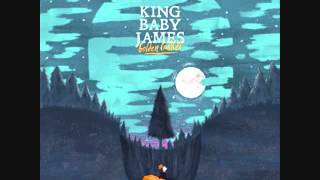 King Baby James - Starting To Like It