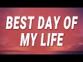 American Authors - Best Day Of My Life (Lyrics)