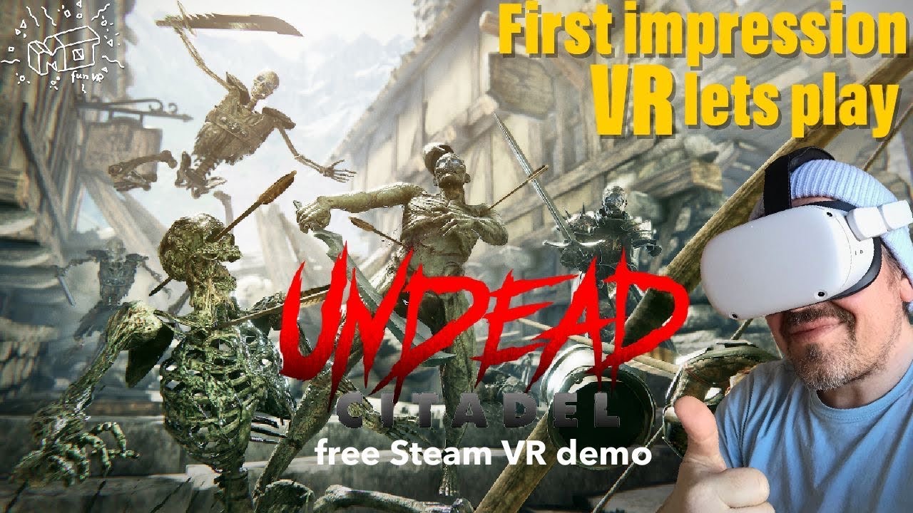 mo fun VR - UNDEAD CITADEL (PCVR & Playstation VR) ._. free Steam VR demo / first impression / deutsch