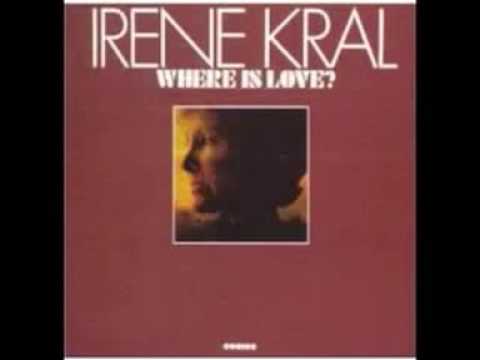 Irene Kral - Where Is Love
