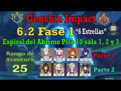 Genshin Impact 6.2 Fase 1 Espiral del Abismo Piso 10 sala 1, 2 y 3 en Rango de Aventura 25