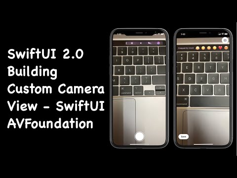 SwiftUI 2.0 Building Custom Camera - Custom Camera View - AVFoundation -  SwiftUI Tutorials