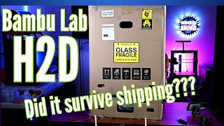 Did My Bambu Lab H2D Survive Shipping? - H2D Unboxing 😭