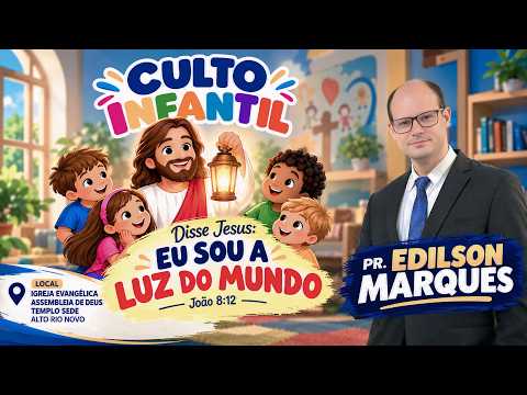 CULTO DAS CRIANÇAS  - ASSEMBLEIA DE DEUS TEMPLO SEDE - MINISTÉRIO DE ALTO RIO NOVO ESPÍRITO SANTO