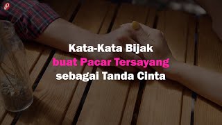 Download lagu Kata-Kata Bijak buat Pacar Tersayang sebagai Tanda Cinta mp3 Download lagu Kata-Kata Bijak buat Pacar Tersayang sebagai Tanda Cinta mp3