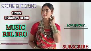 Download lagu Spole Nini Mkha ou || New Kaubru Love Story Song / /Music Audio 2023.Singer Biswanath Reang. mp3