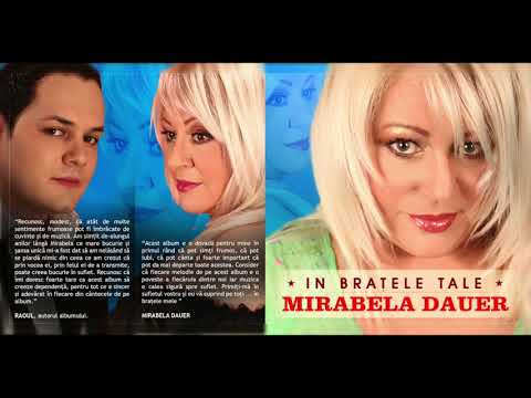 Mirabela Dauer – In bratele tale Video