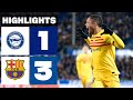 DEPORTIVO ALAVÉS 1 - 3 FC BARCELONA | HIGHLIGHTS LALIGA EA SPORTS