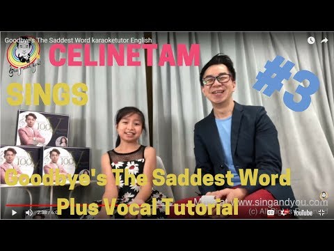 How to Sing Better Goodbye's The Saddest Word - Celine Tam 譚芷昀 & Dion Tam Video